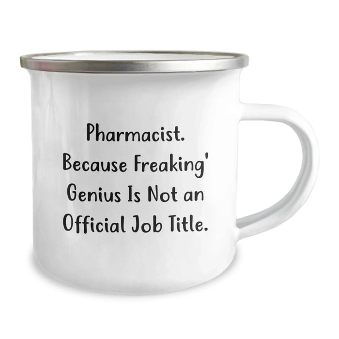 Funny Pharmacist Gifts for Men from Coworkers, 'Pharmacist. Because Freaking' genius Is Not An Official Job Title.' Printed Camping Mug for Graduation - Image 2