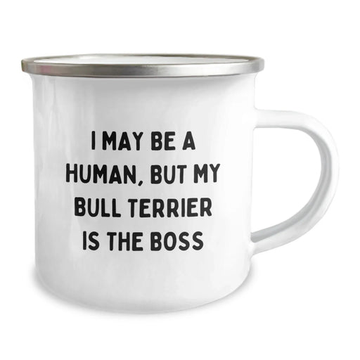 Funny Bull Terrier Dog Gifts from Friends - I May Be A Human, But My Bull Terrier Is The Boss Birthday Camping Mug for Men - Image 2
