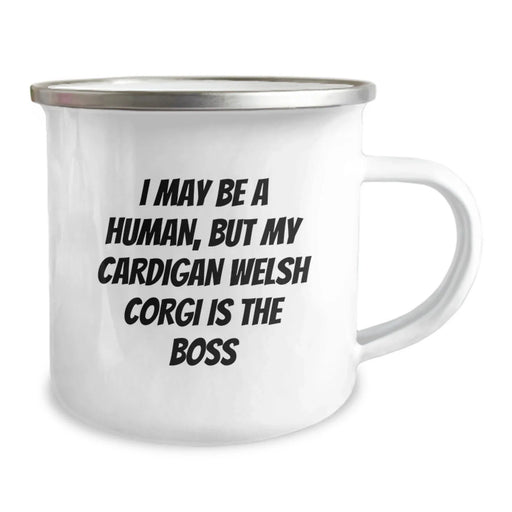 Funny Cardigan Welsh Corgi Dog Gifts for Men, Gifts from Men to Friends, I May Be A Human But My Cardigan Welsh Corgi Is The Boss, Camping Mug, Birthday Unique Gifts - Image 2