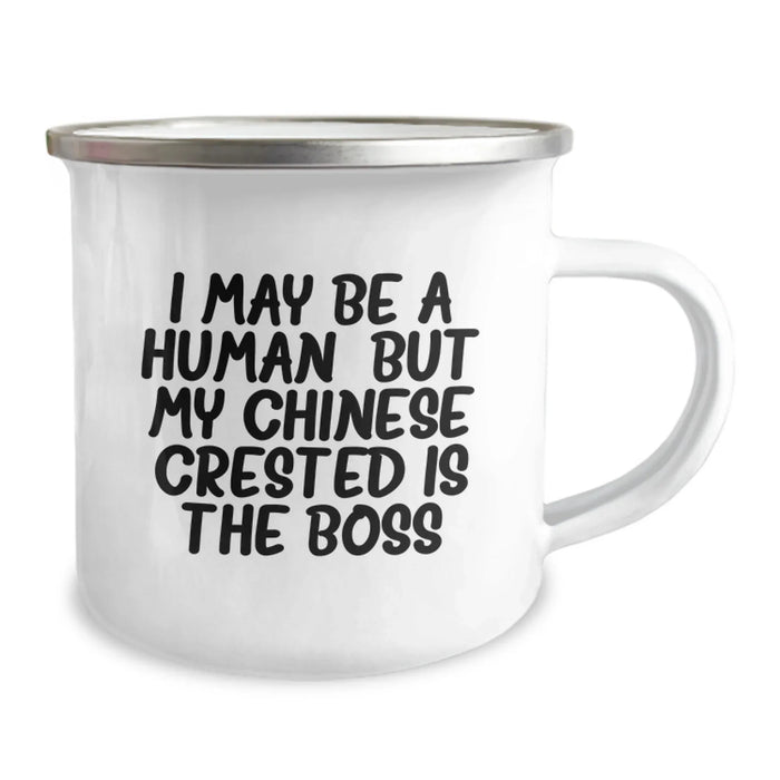 Funny Chinese Crested Dog Gifts from Friends for Birthday - Camping Mug 'I May Be A Human, But My Chinese Crested Is The Boss' - Image 2