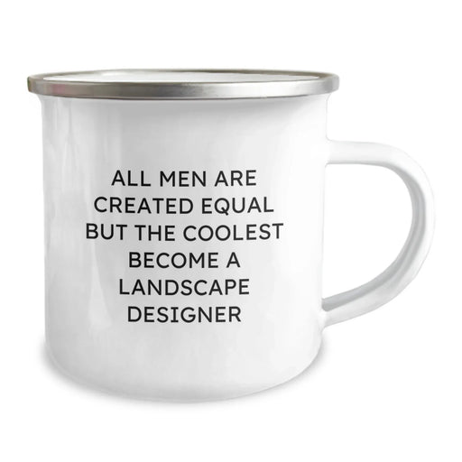 Funny Landscape Designer Gifts, Camping Mug For Men, 'All Men Are Created Equal But...' Inspirational Quote, Gifts from Friends, Perfect Birthday Unique Gifts for Him - Image 2