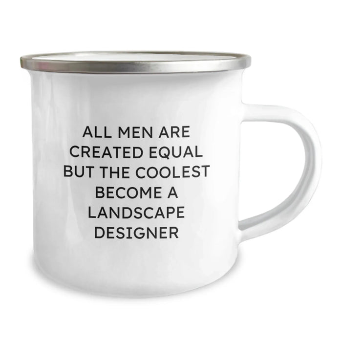 Funny Landscape Designer Gifts, Camping Mug For Men, 'All Men Are Created Equal But...' Inspirational Quote, Gifts from Friends, Perfect Birthday Unique Gifts for Him - Image 2