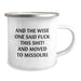 Funny Missouri Camping Mug Gifts from Men to Friends - 'And The Wise One Said...' Birthday Unique Gifts for Women Family - Image 2
