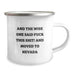 Funny Nevada Camping Mug Gifts from Friends, Birthday Unique Gifts for Men, Wise One Said F--k This Shit and Moved to Nevada - Image 2