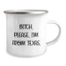 Funny Texas Camping Mug, B-tch Please I'm From Texas., Gifts from Friends for Texas Lovers, Birthday Unique - Image 2