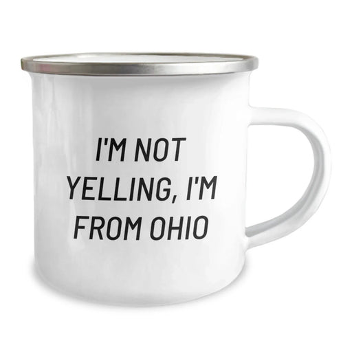 Funny Ohio Gifts for Friends, Ohio Camping Mug, I'm Not Yelling, I'm From Ohio, Valentine's Unique Gifts - Image 2