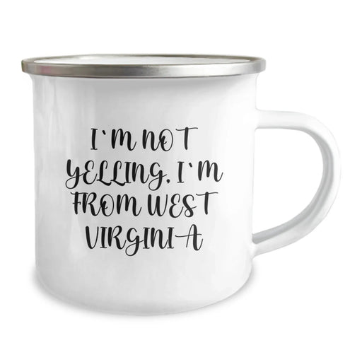 Funny West Virginia Gifts from Friends and Family - I'm Not Yelling, I'm From West Virginia West Virginia Camping Mug Birthday Unique Gifts - Image 2