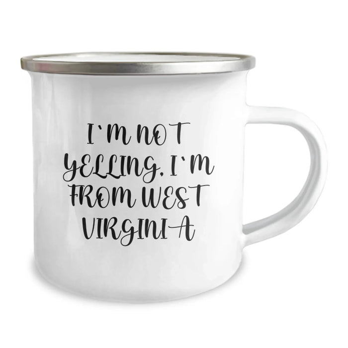 Funny West Virginia Gifts from Friends and Family - I'm Not Yelling, I'm From West Virginia West Virginia Camping Mug Birthday Unique Gifts - Image 2