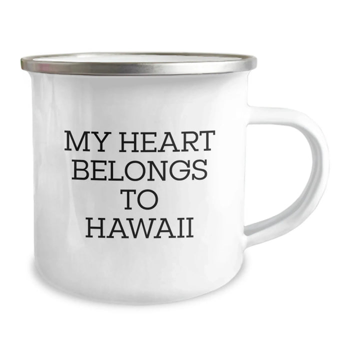 Funny Hawaii Camping Mug Gifts from Friends for Birthday - 'My Heart Belongs To Hawaii' Quote - Image 2