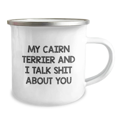 Funny Cairn Terrier Dog Christmas Unique Gifts from Friends to Family - 'My Cairn Terrier And I Talk Shit About You' Camping Mug - Image 2