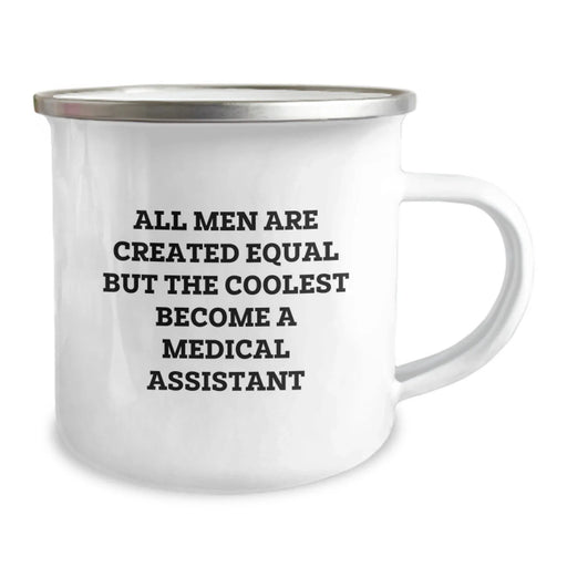 Funny Medical Assistant Gifts for Him from Family, Unique Camping Mug for Birthday 'All Men Are Created Equal But The Coolest Become A Medical Assistant' - Image 2