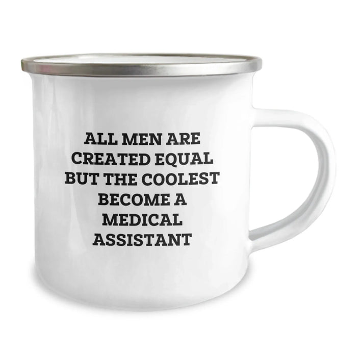 Funny Medical Assistant Gifts for Him from Family, Unique Camping Mug for Birthday 'All Men Are Created Equal But The Coolest Become A Medical Assistant' - Image 2