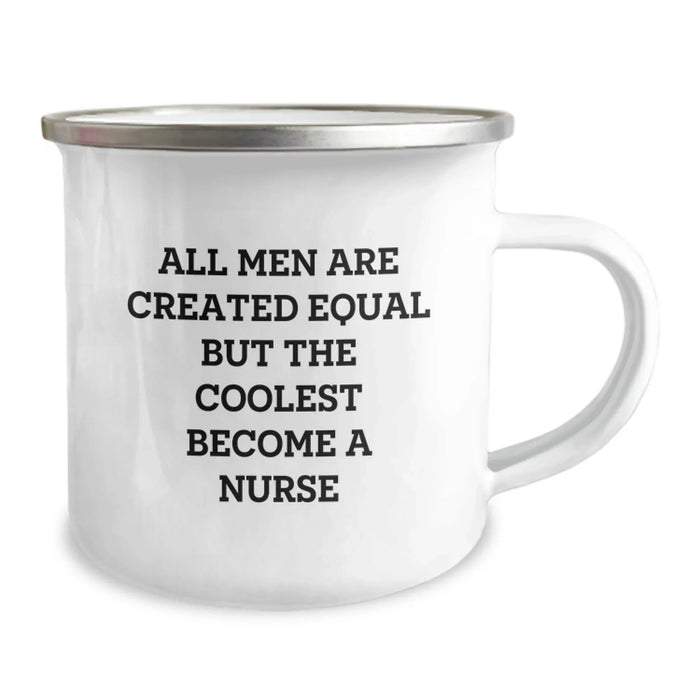 Funny Nurse Gifts from Men - All Men Are Created Equal But The Coolest Become A Nurse Valentine's Unique Gifts for Nurses - Image 2