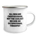Funny Occupational Therapist Gifts for Men, Valentine's Unique Gifts from Friends to Occupational Therapist, Enamel Camping Mug with Coolest Become Quote - Image 2