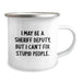Funny Sheriff Deputy Gifts from Men, Christmas Unique Mugs with I May Be A Sheriff Deputy, But I Can't Fix Stupid People. Quote for Sheriff Deputy Enthusiasts - Image 2