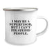 Funny Supervisor Gifts from Men to Supervisor Friends - I May Be A Supervisor, But I Can't Fix Stupid People. Christmas Unique Gifts for Supervisor - Image 2