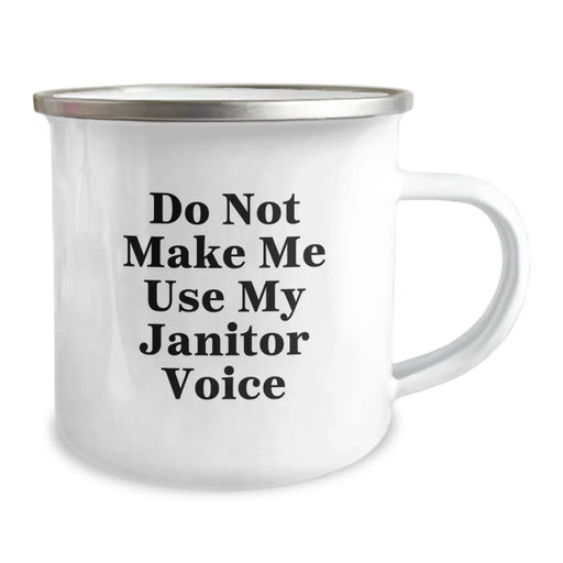 Funny Janitor Gifts - 'Do Not Make Me Use My Janitor Voice' Camping Mug, Birthday Unique Gifts from Friends to Coworkers, 12 oz Stainless Steel with Enamel Finish - Image 2