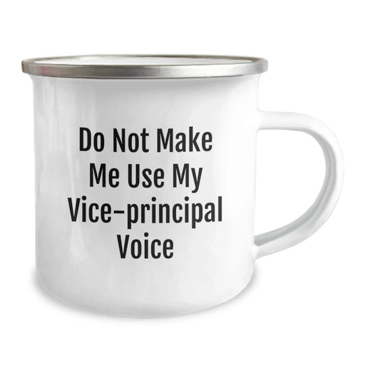 Funny Vice-principal Gifts for Men, Vice-principal Enthusiast Unique Christmas Memorable Presents, Camping Mug Quote - Don't Make Me Use My Vice-principal Voice - Image 2