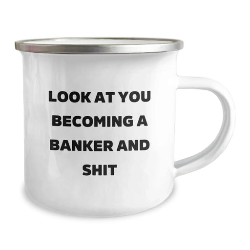 Funny Banker Gifts from Men to Friends for Christmas Unique Presents Look At You Becoming A Banker And Shit - Image 2