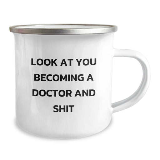 Funny Doctor Gifts, Camping Mug for Birthday, 'Look At You Becoming A Doctor And Shit' Quote, Gifts from Friends for Doctor, Unique Birthday Unique Gifts for Him - Image 2