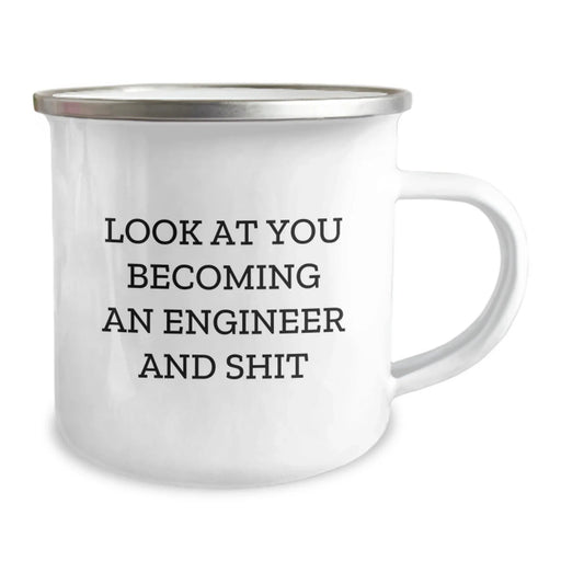 Engineer Camping Mug - Funny Gift for Christmas - 'Look At You Becoming An Engineer And Shit' - Unique Christmas Unique Gifts from Friends for Men - Image 2