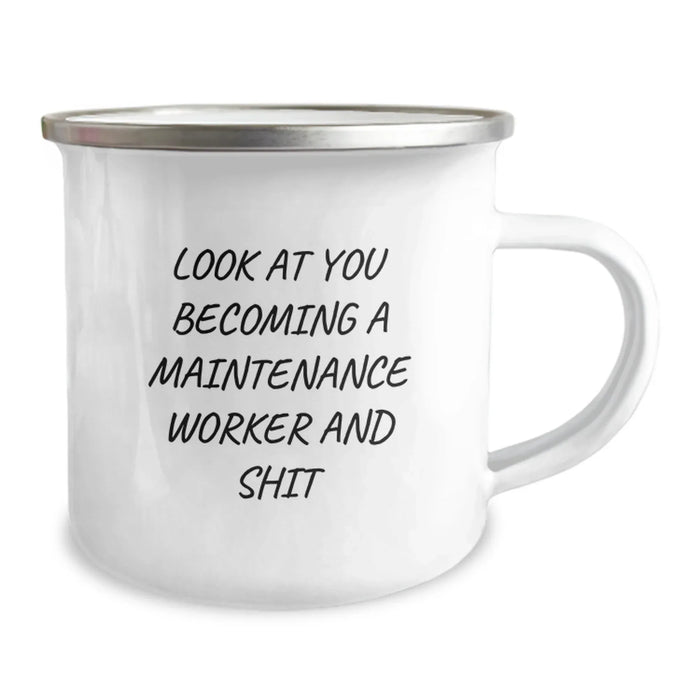Funny Maintenance Worker Gifts from Friends, Unique Camping Mug for Christmas Unique Gifts, Look At You Becoming A Maintenance Worker And Shit - Image 2