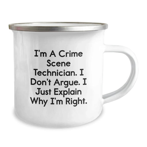 Valentine's Unique Gifts from Friends, Family, or Coworkers for Crime Scene Technician - Funny Camping Mug - I'm Right! - Image 2