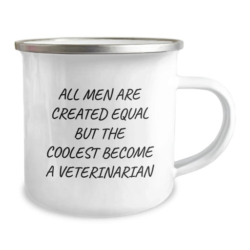 Funny Veterinarian Gifts for Men, Unique Christmas Unique Gifts from Friends to Family, Enamel Camping Mug with All Men Are Created Equal But The Coolest Become A Veterinarian Quote - Image 2