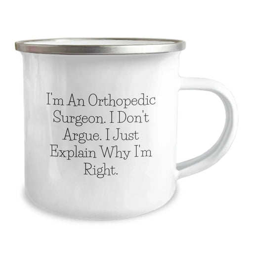 Funny Orthopedic Surgeon Gifts for Men from Friends on Valentine's - I'm Right Camping Mug - Image 2