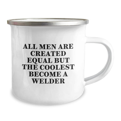 Welder Gifts for Men, Funny Camping Mug for Graduation, 'All Men Are Created Equal But The Coolest Become A Welder' - Gifts from Men to Welder - Image 2