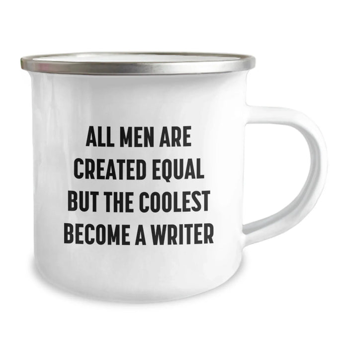 Funny Writer Gifts from Men, Unique Camping Mugs for Birthday, 'All Men Are Created Equal But The Coolest Become A Writer' Quote, 12 oz Stainless Steel with Enamel Finish - Image 2