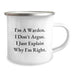 Funny Warden Gifts from Dad for Him, Warden Camping Mug - I'm A Warden. I Don't Argue. I Just Explain Why I'm Right. - Image 2