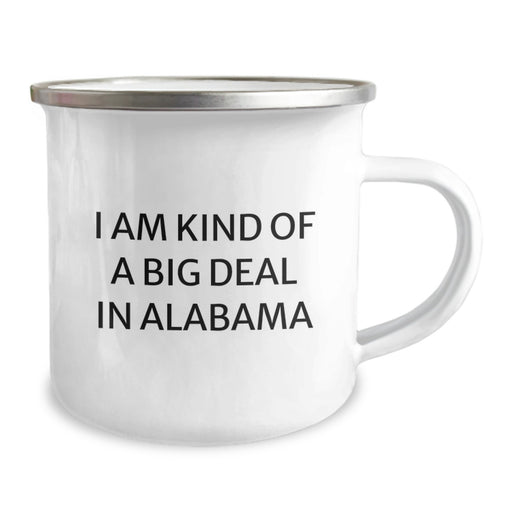 Alabama Gifts for Men, Funny Camping Mug with 'I Am Kind Of A Prime Selection In Alabama' Quote, Perfect for Friends, Coworkers, or Family, 12 oz Stainless Steel with Enamel Finish - Image 2