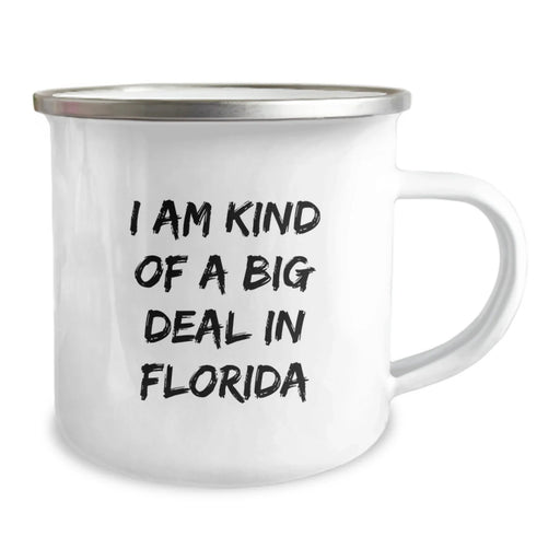 Florida Camping Mug, Funny Quote 'I Am Kind Of A Prime Selection In Florida', Unique Valentine's Gifts from Friends to Family Members in Florida - Image 2