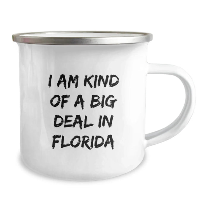 Florida Camping Mug, Funny Quote 'I Am Kind Of A Prime Selection In Florida', Unique Valentine's Gifts from Friends to Family Members in Florida - Image 2