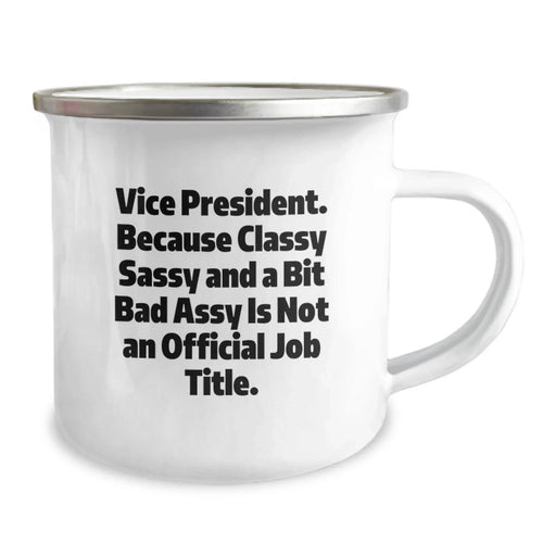 Funny Vice President Gifts for Men - Camping Mug - Valentine's Unique Gifts from Friends to Vice President - Vice President Sassy Gifts - Image 2