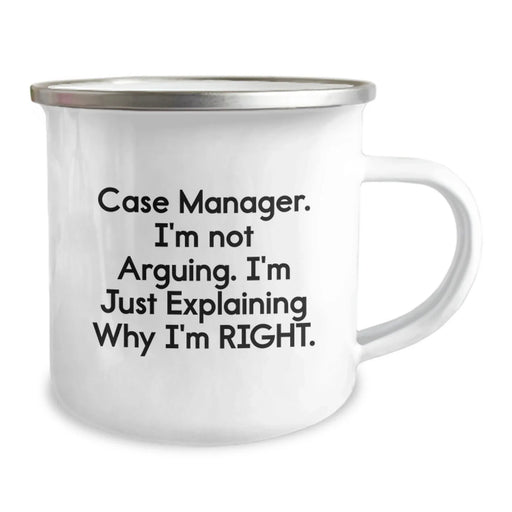Funny Case Manager Gifts for Him, Camping Mug from Friends, Christmas Unique Presents for Men, 'Case Manager. I'm Not Arguing. I'm Just Explaining Why I'm Right.' - Image 2