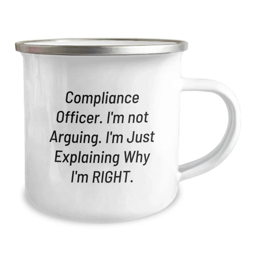 Funny Compliance Officer Gifts for Men - 'I'm Not Arguing. I'm Just Explaining Why I'm Right.' Enamel Camping Mug, Perfect for Christmas Unique Gifts from Friends, Coworkers, Family - Image 2