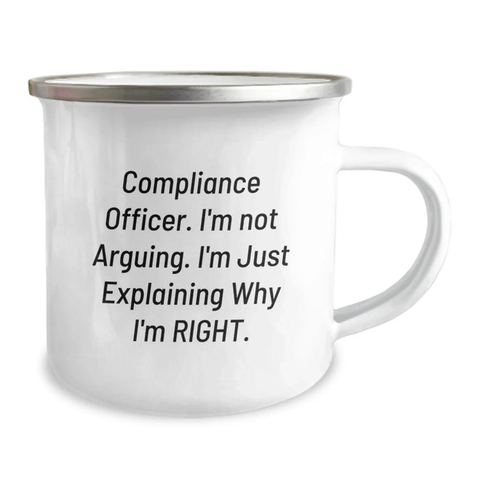 Funny Compliance Officer Gifts for Men - 'I'm Not Arguing. I'm Just Explaining Why I'm Right.' Enamel Camping Mug, Perfect for Christmas Unique Gifts from Friends, Coworkers, Family - Image 2