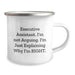 Executive Assistant Camping Mug - Funny Valentine's Gifts from Men to Office Assistants, 'I'm Not Arguing. I'm Just Explaining Why I'm Right.' - Image 2