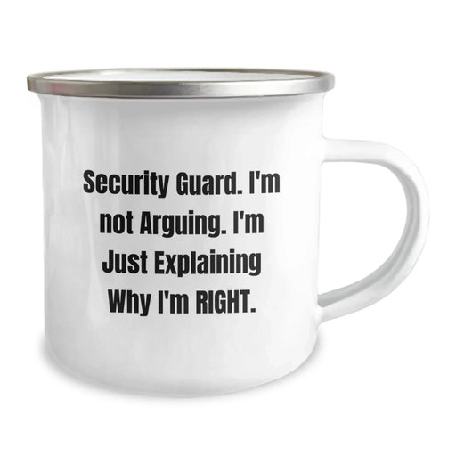 Funny Security Guard Gifts from Men to Security Guard Friends - Security Guard Christmas Unique Gifts, Camping Mug, I'm Not Arguing. I'm Just Explaining Why I'm Right. - Image 2