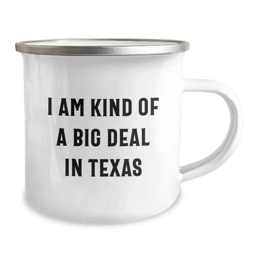 Funny Texas Gifts for Him or Her - I Am Kind Of A Prime Selection Camping Mug, Birthday Unique Gifts from Friends, Coworkers, Family, 12 oz Stainless Steel with Enamel Finish, Permanent Printing - Image 2