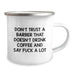 Funny Barber Gifts from Men, Christmas Unique Gifts for Barber, 12 oz Stainless Steel Camping Mug with 'Don't Trust A Barber That Doesn't Drink Coffee And Say F--k A Lot' - Image 2