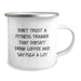Fitness Trainer Gift Ideas - Funny Quote Mug for Men, Women, Friends, Coworkers, Family, Valentine's Unique Gifts from Men, Women, Friends, Coworkers, Family - Image 2