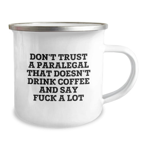 Funny Paralegal Gifts from Men for Women Mother's Day Unique Camping Mugs - Don't Trust A Paralegal That Doesn't Drink Coffee And Say 'F--k A Lot' - Image 2
