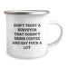 Funny Surveyor Gifts for Men, Unique Valentine's Unique Gifts for Surveyor, Camping Mug with Don't Trust A Surveyor That Doesn't Drink Coffee And Say F--k A Lot Quote - Image 2
