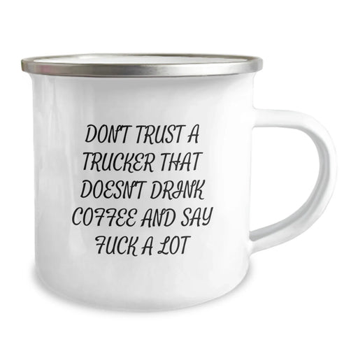 Funny Trucker Gifts for Valentine's, Don't Trust A Trucker That Doesn't Drink Coffee And Say F Words, Unique Camping Mug for Trucker Men, Gifts from Family to Lovers - Image 2