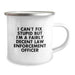 Funny Law Enforcement Officer Gifts from Friends, Christmas Unique Gifts for Men, Camping Mug with Inspirational Quote 'I Can't Fix Stupid But I'm A Fairly Decent Law Enforcement Officer' - Image 2