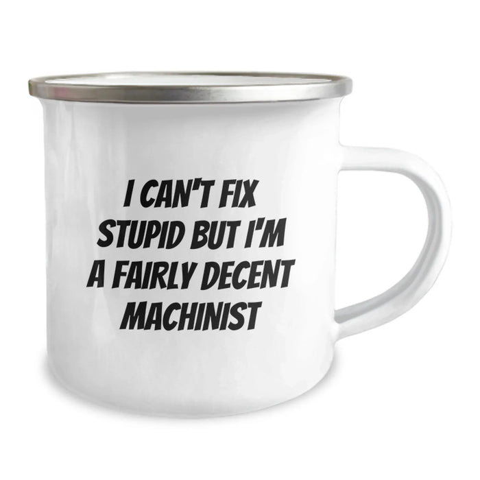 Funny Machinist Gifts for Men, Unique Valentine's Unique Gifts from Friends to Friends, Machinist Camping Mug with Quote - Image 2