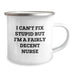 Cute Nurse Camping Mug I Can't Fix Stupid But I'm A Fairly Decent Nurse Gifts from Family for Valentine's - Image 2